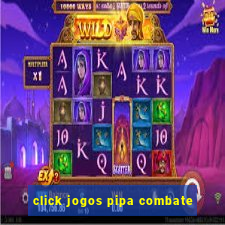 click jogos pipa combate