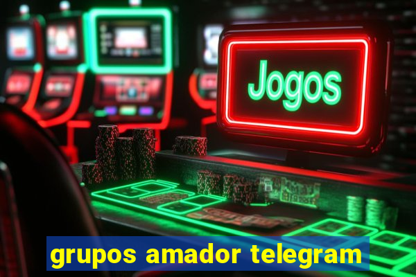 grupos amador telegram