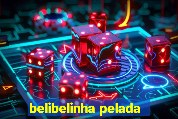 belibelinha pelada