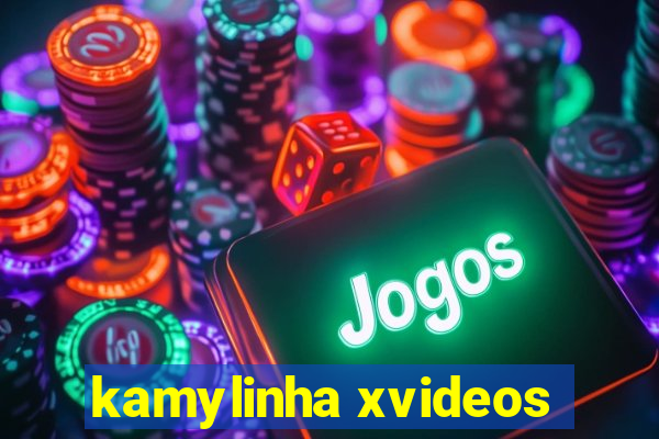 kamylinha xvideos