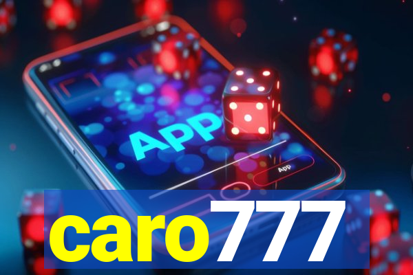 caro777