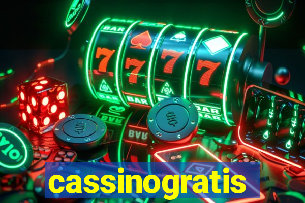 cassinogratis