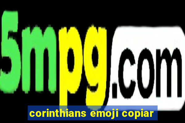 corinthians emoji copiar