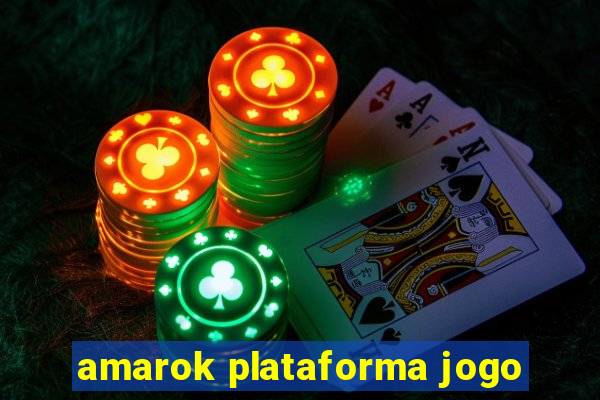 amarok plataforma jogo