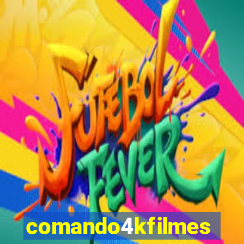 comando4kfilmes.site