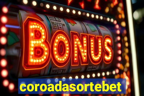 coroadasortebet.com