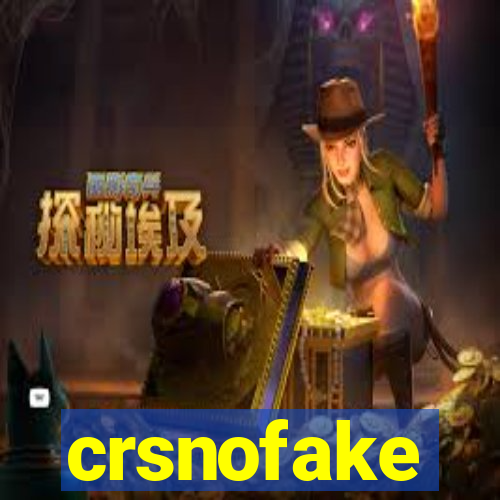 crsnofake