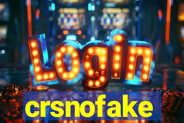 crsnofake