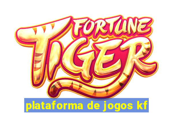 plataforma de jogos kf