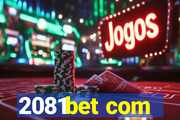 2081bet com