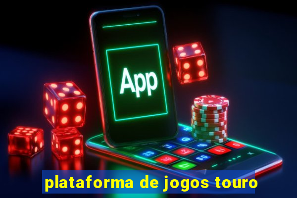 plataforma de jogos touro