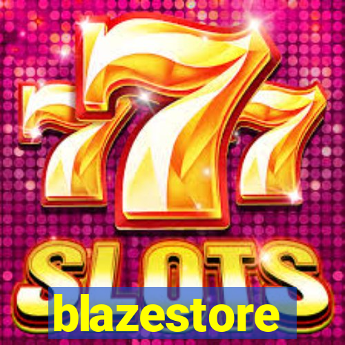 blazestore