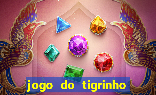 jogo do tigrinho com depósito mínimo de r$ 1