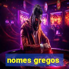 nomes gregos