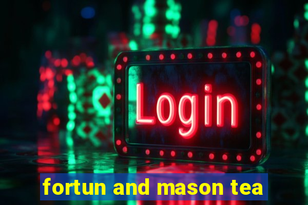 fortun and mason tea