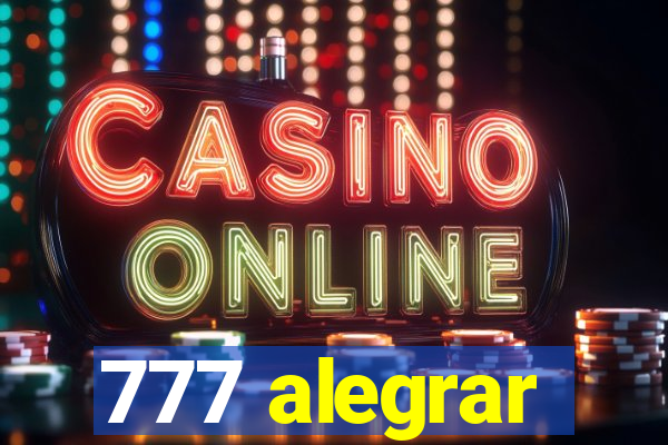 777 alegrar