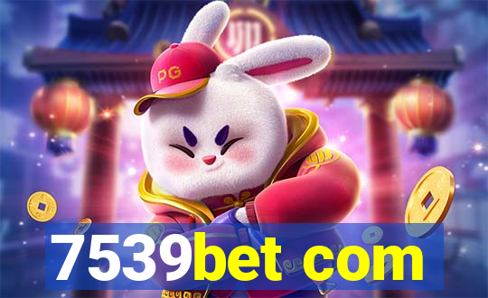 7539bet com