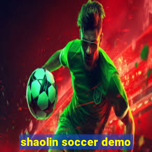 shaolin soccer demo