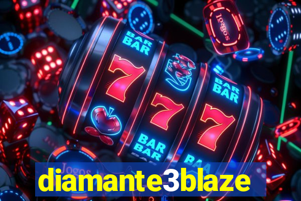 diamante3blaze