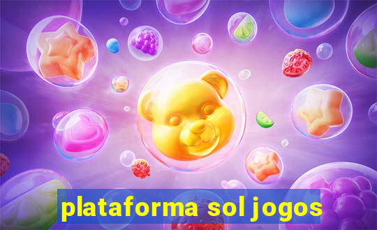 plataforma sol jogos