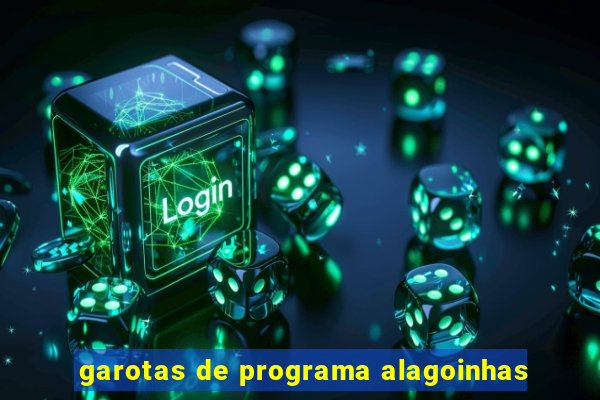 garotas de programa alagoinhas