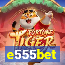 e555bet