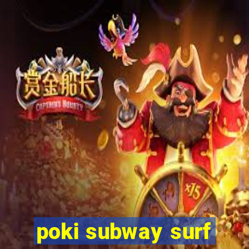 poki subway surf