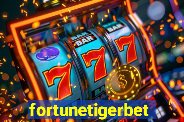 fortunetigerbet