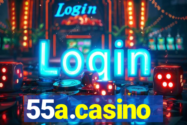 55a.casino