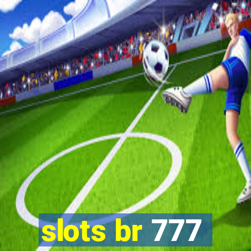 slots br 777