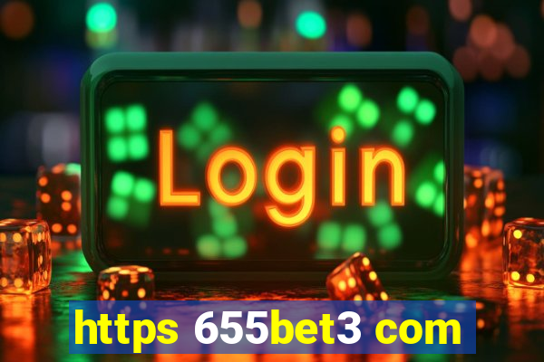 https 655bet3 com