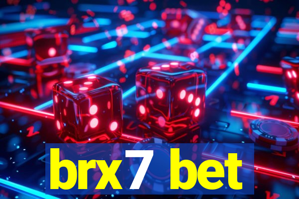 brx7 bet