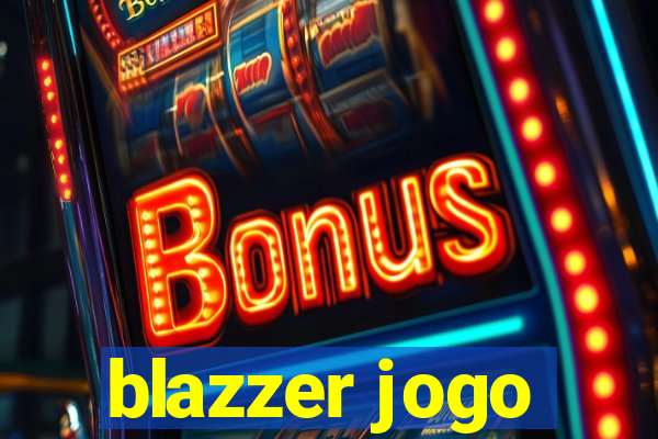 blazzer jogo