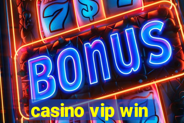 casino vip win