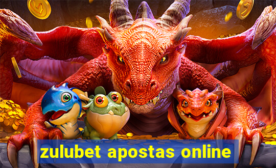 zulubet apostas online