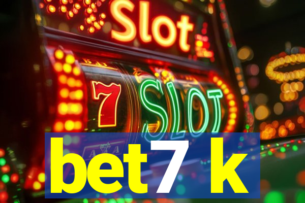 bet7 k