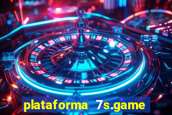 plataforma 7s.game paga mesmo