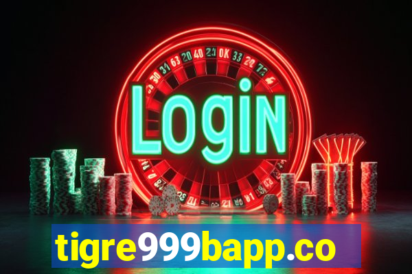 tigre999bapp.com