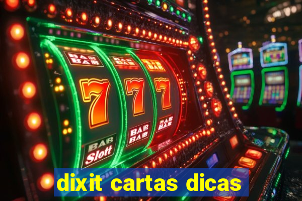 dixit cartas dicas