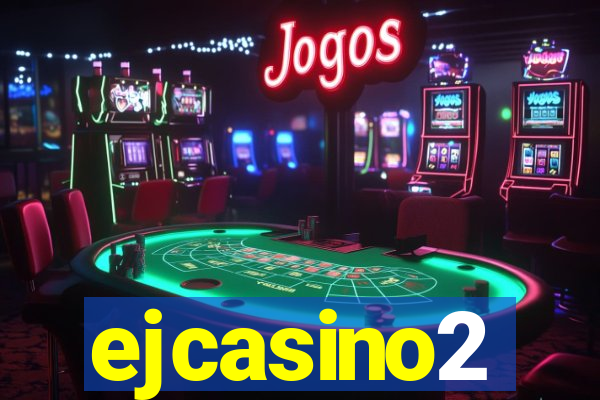 ejcasino2