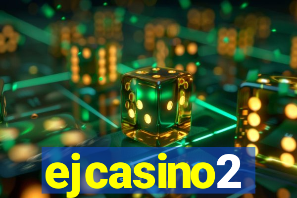 ejcasino2