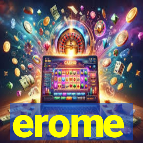 erome