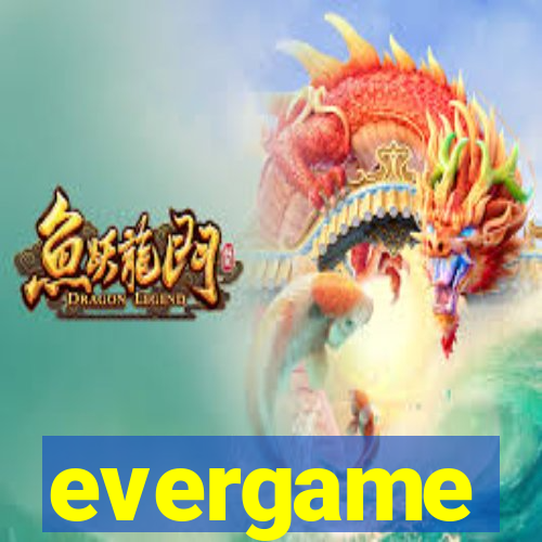 evergame