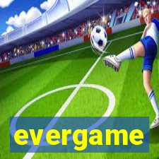 evergame