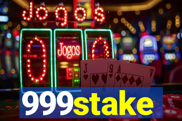 999stake