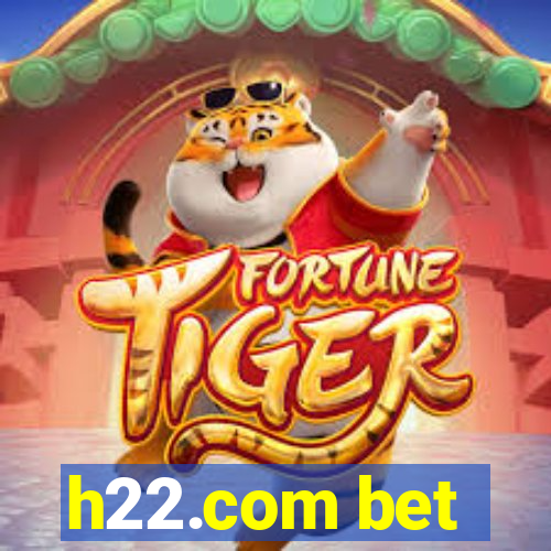 h22.com bet