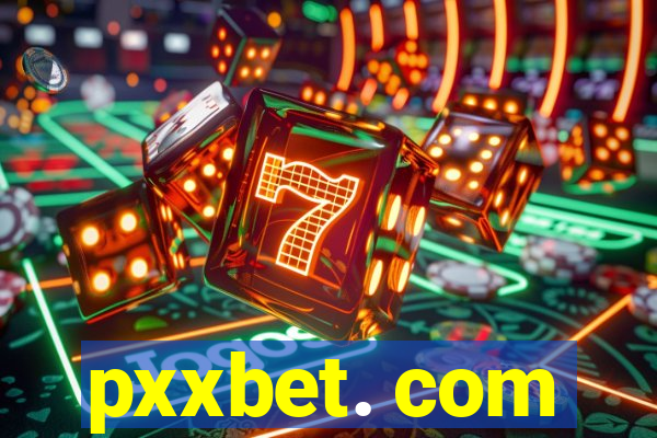 pxxbet. com