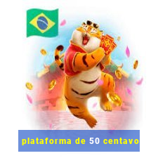 plataforma de 50 centavo