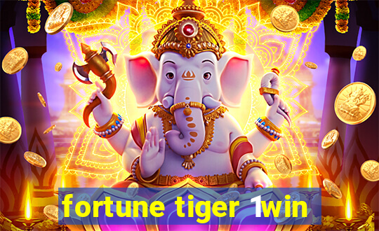 fortune tiger 1win