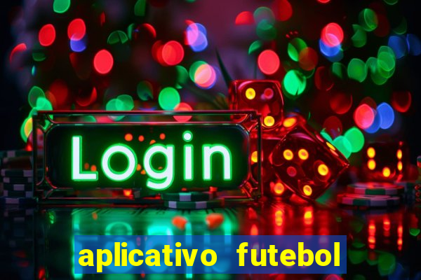 aplicativo futebol da hora 4.5